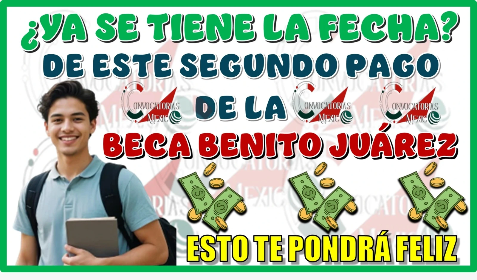YA SE TIENE LA FECHA DE ESTE SEGUNDO PAGO DE LA BECA BENITO JUÁREZ...ESTO TE PONDRÁ FELIZ