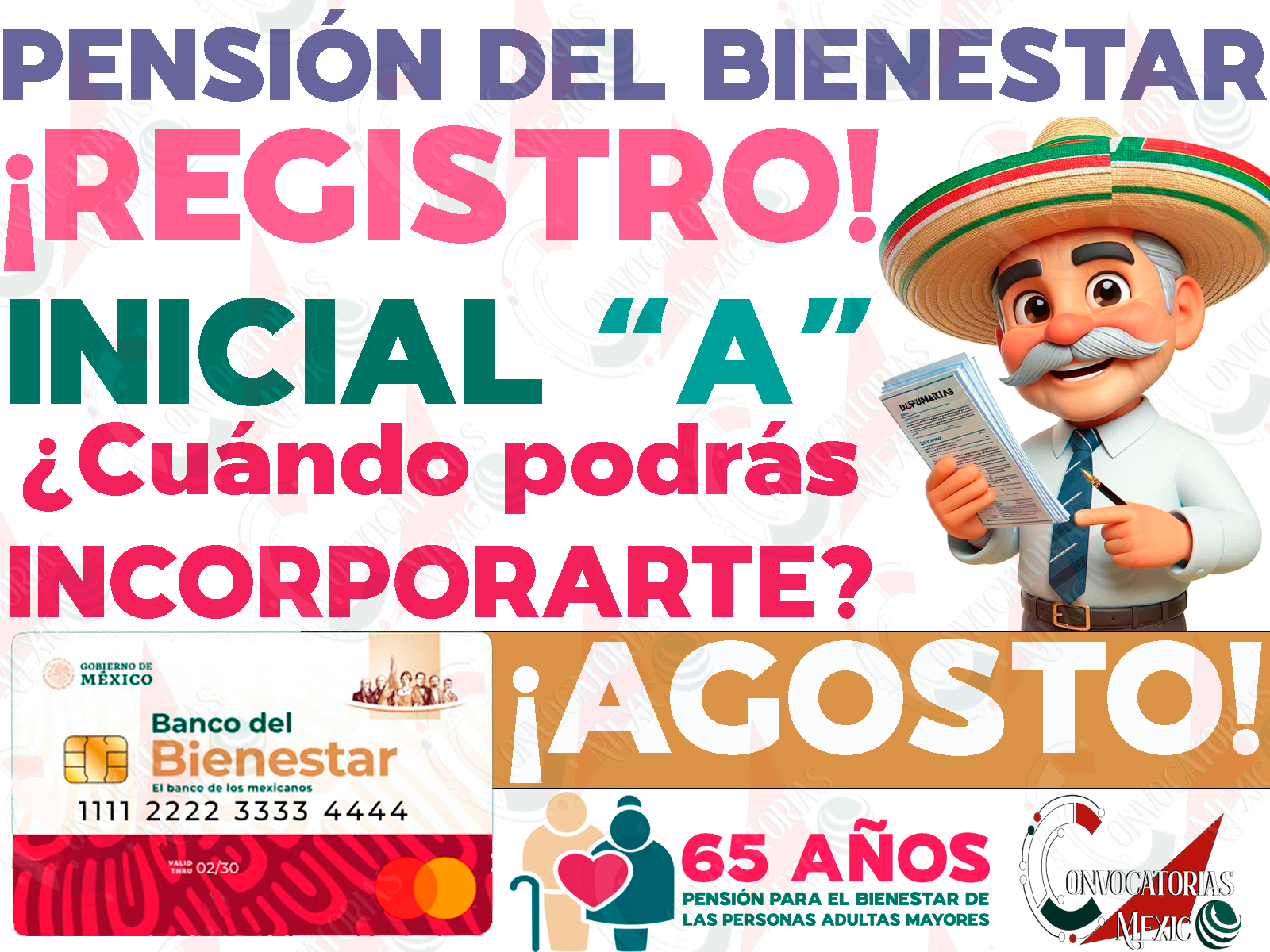 ¿La INICIAL de tu primer apellido comienza por la letra A y tienes los 65 años de edad? ¡INCORPÓRATE al programa de Pensiones para el Bienestar!