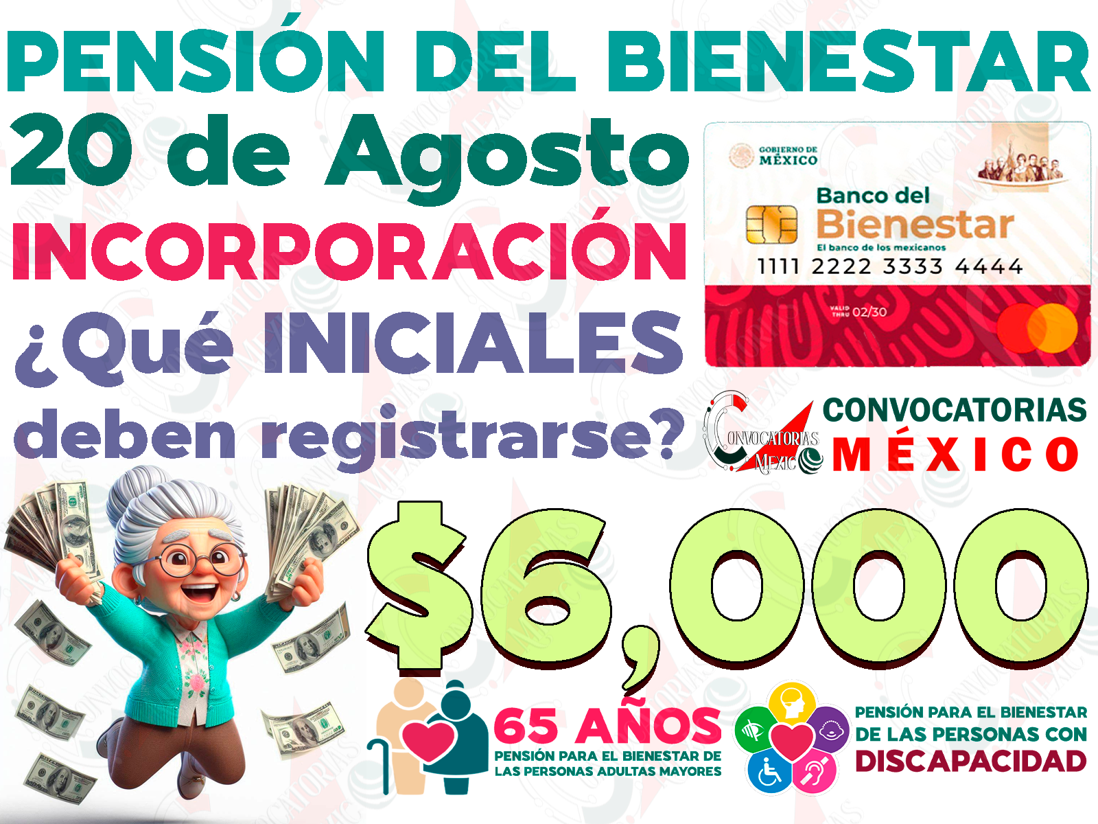 ¿Quiénes deberán solicitar su INCORPORACIÓN a las Pensiones del Bienestar el día de HOY? 20 de Agosto