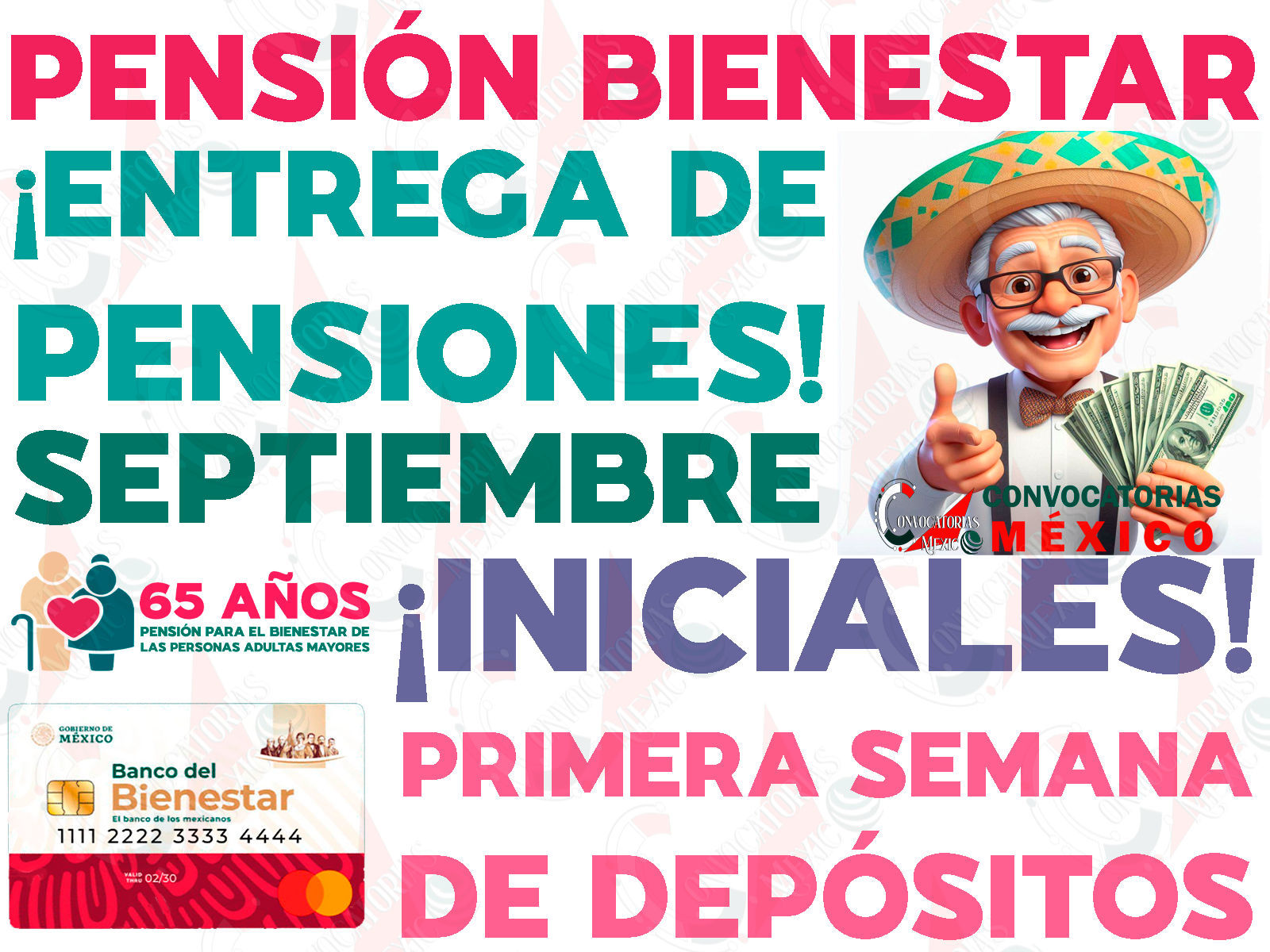 ¡Cobro de Pensiones Bienestar! ¿Quiénes recibirán su próximo apoyo monetario en los primeros días de SEPTIEMBRE?