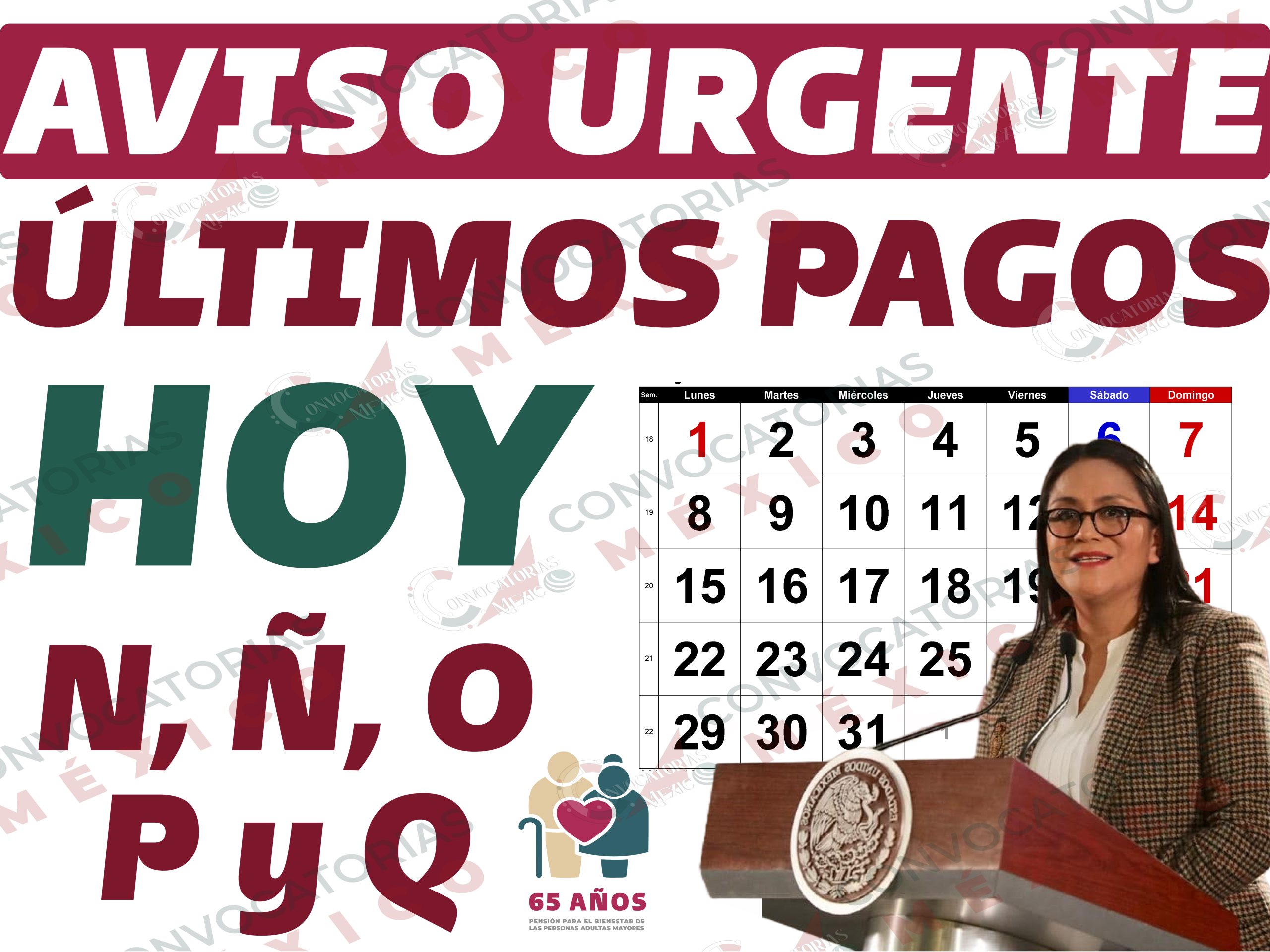 Adultos mayores, personas con discapacidad y madres trabajadoras Segunda semana de pagos hoy cobran las siguientes letras N, Ñ, O, P y Q 