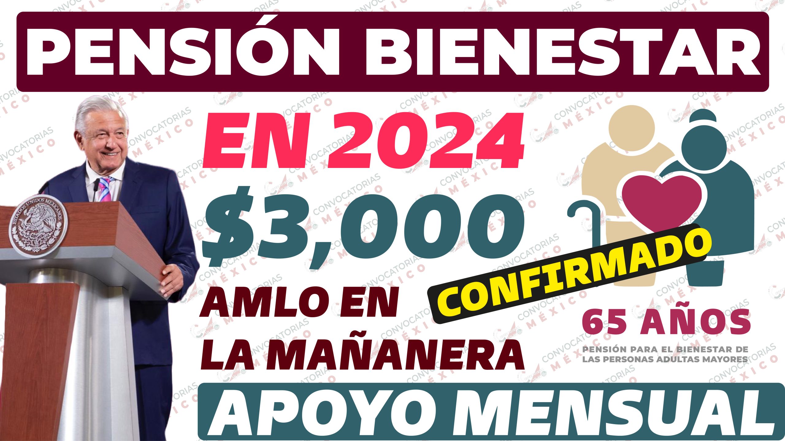 Programa Pensión Bienestar 2024: Incremento a $3,000 pesos mensuales para adultos mayores
