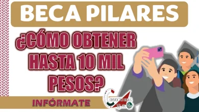 BECA PILARES| ¿CÓMO OBTENER HASTA 10 MIL PESOS?