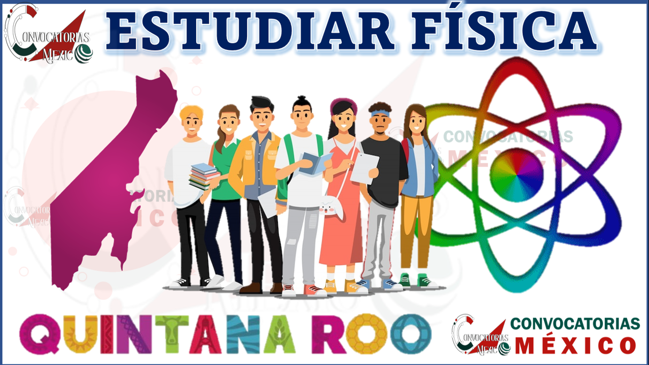 10 Universidades donde estudiar Física en Quintana Roo