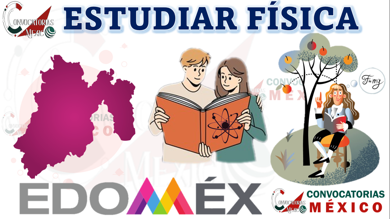 10 Universidades para estudiar Física en el estado de México