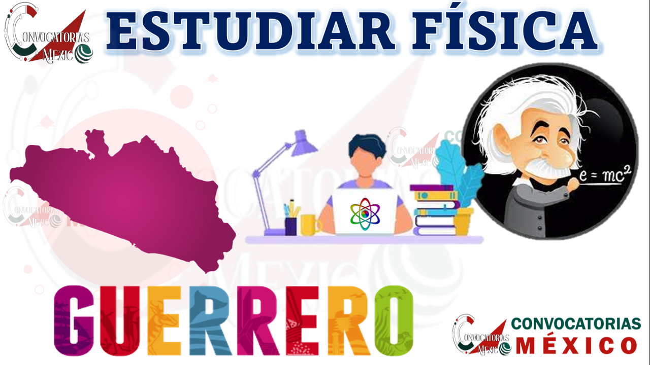 10 Universidades para estudiar Física en Guerrero