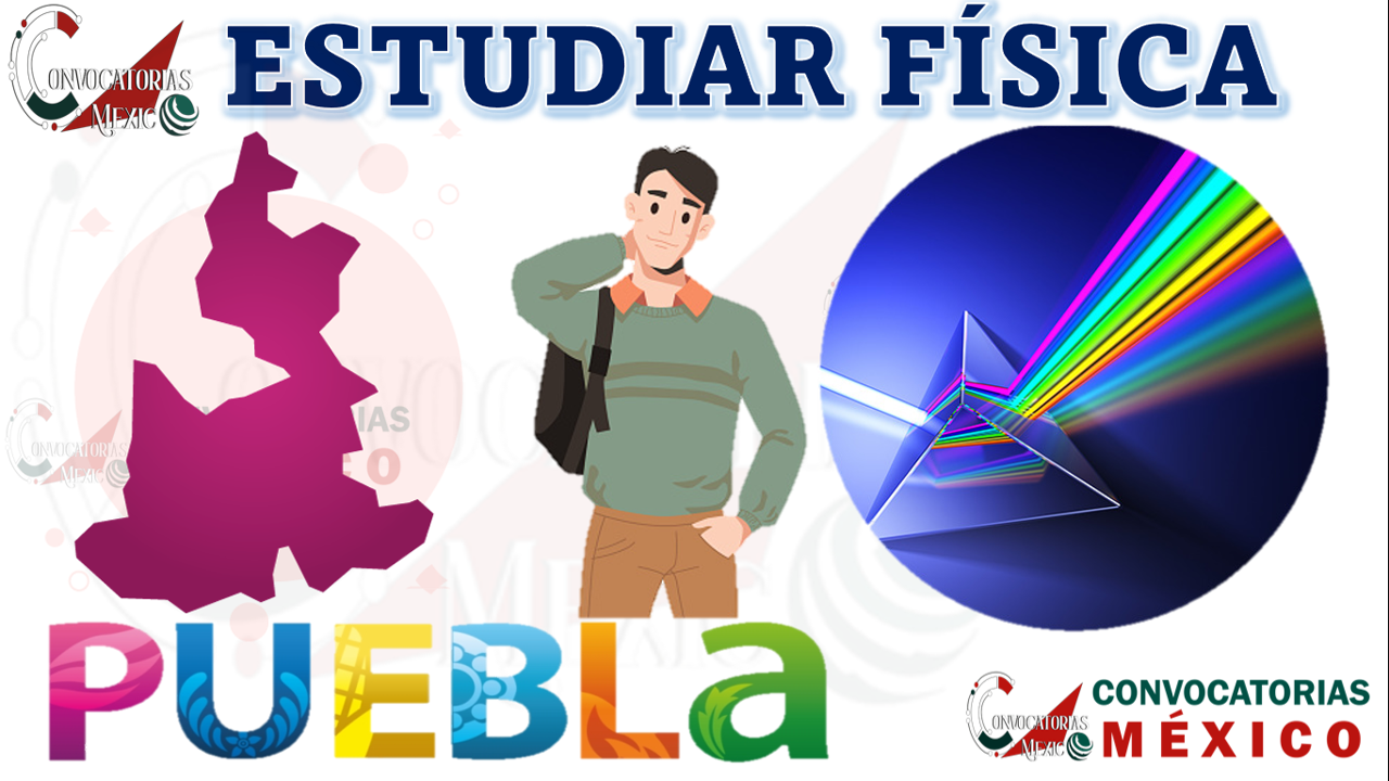 10 Universidades para estudiar Física en Puebla