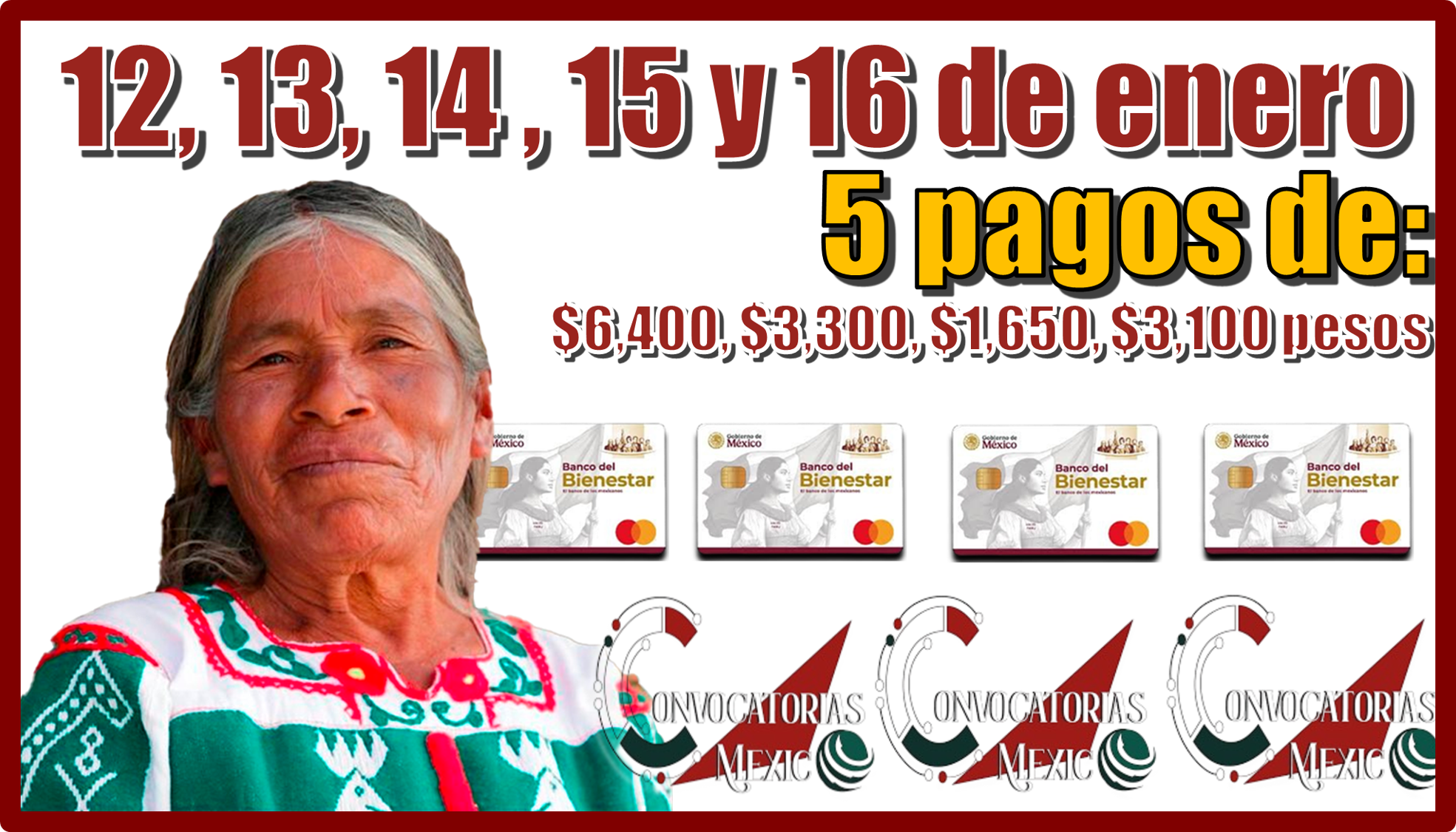 12, 13, 14, 15 y 16 de enero | 5 pagos de: $6,400, $3,300,$1,650, $3,100 pesos