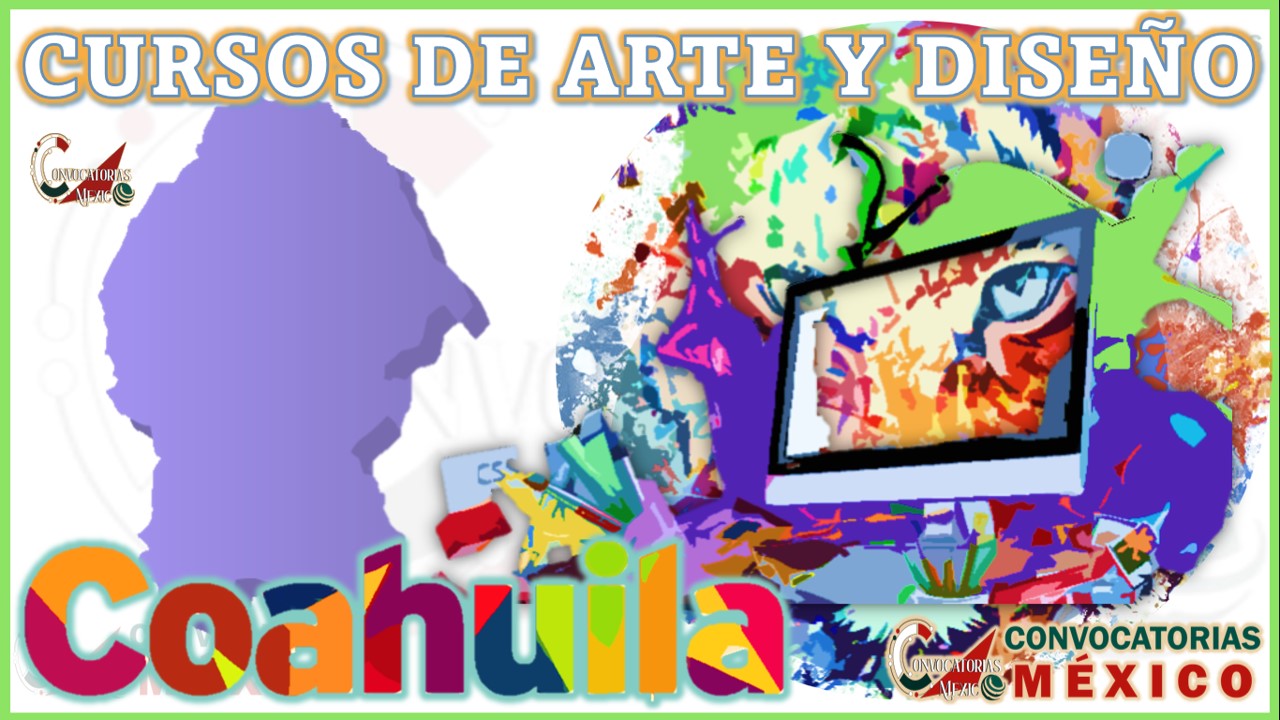 12 Cursos de Artes y Diseño en Coahuila