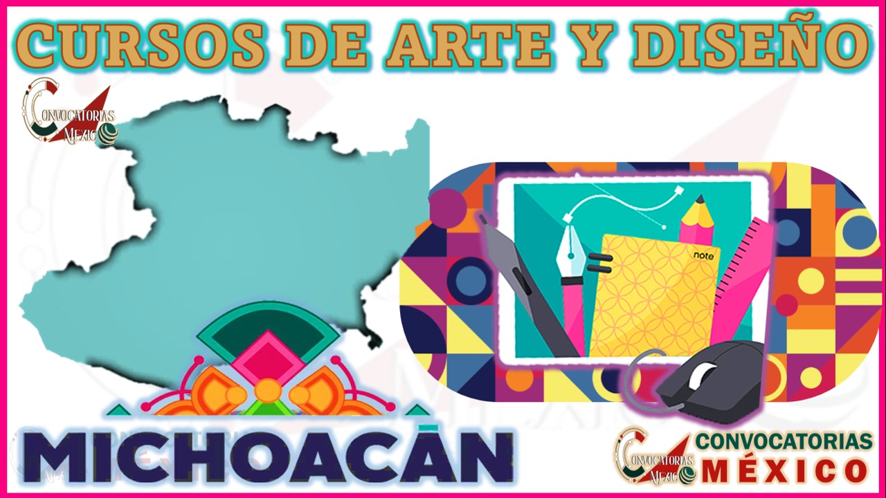 12 Cursos de Artes y Diseño en Michoacán
