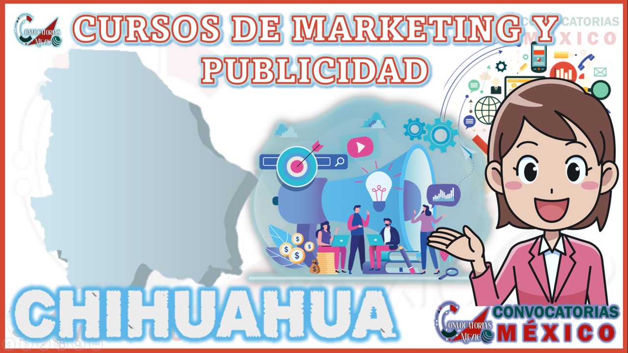 12 Cursos de Marketing y Publicidad en Chihuahua