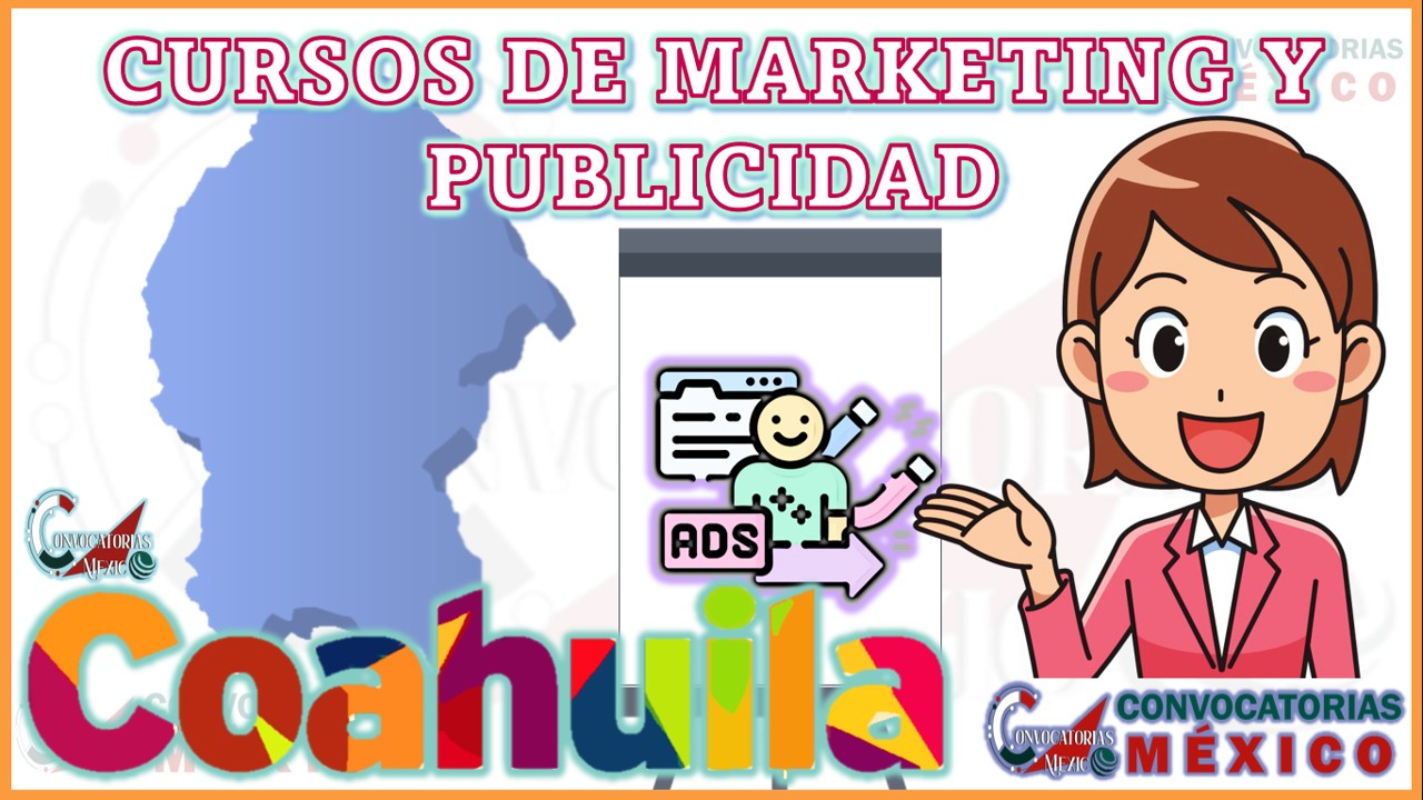 12 Cursos de Marketing y Publicidad en Coahuila