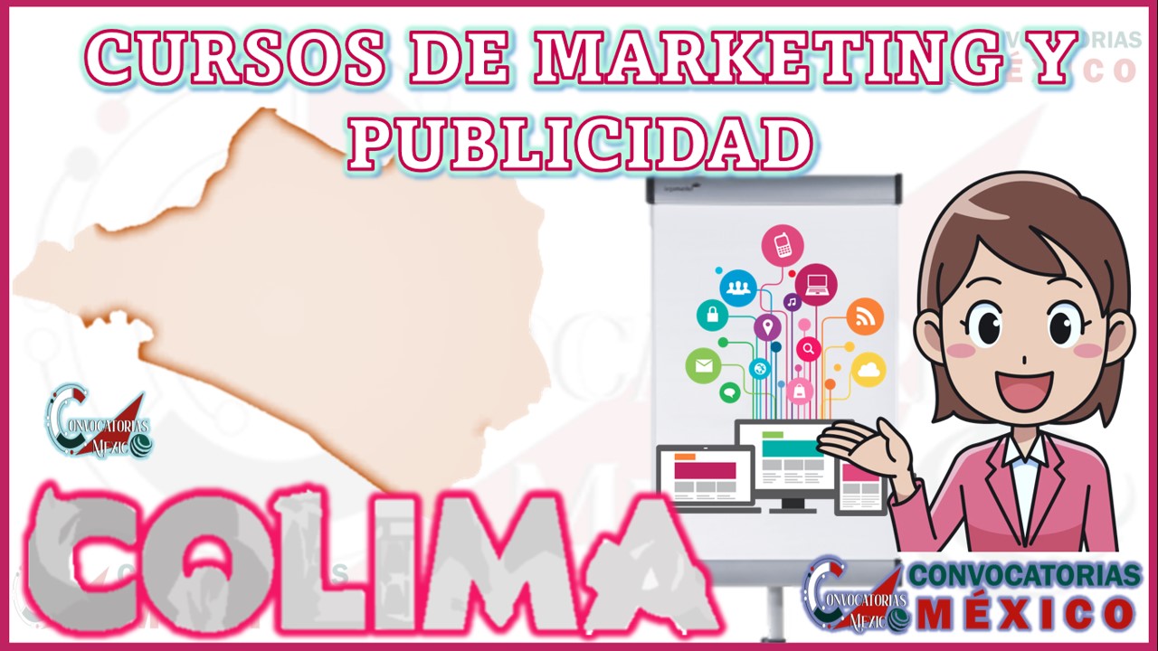 12 Cursos de Marketing y Publicidad en Colima
