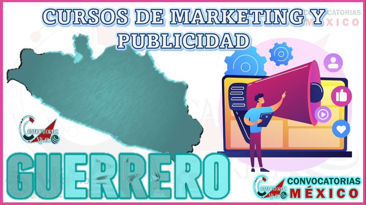 12 Cursos de Marketing y Publicidad en Guerrero