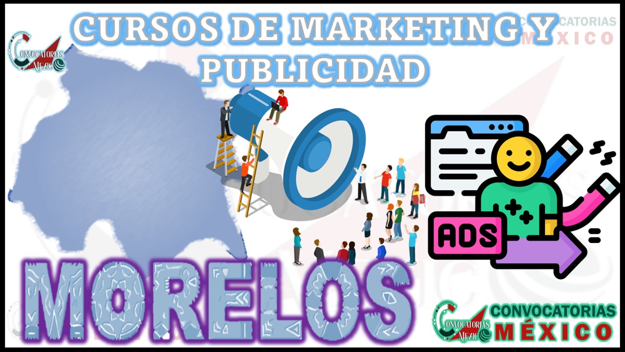 12 Cursos de Marketing y Publicidad en Morelos