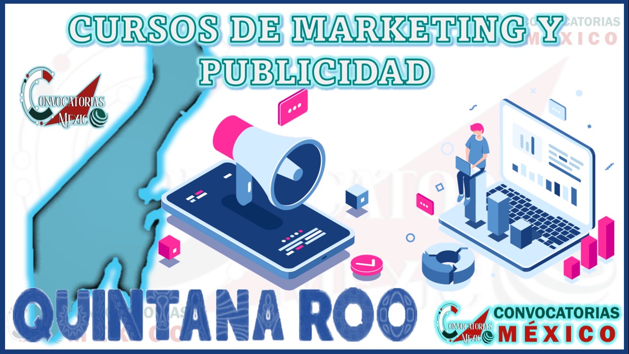 12 Cursos de Marketing y Publicidad en Quintana Roo