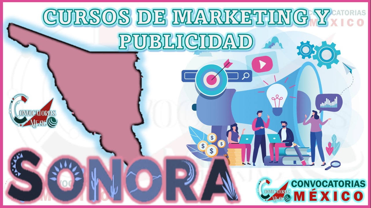 12 Cursos de Marketing y Publicidad en Sonora
