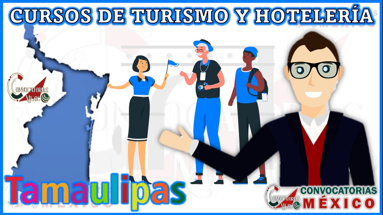12 Cursos de Turismo y Hotelería en Tamaulipas