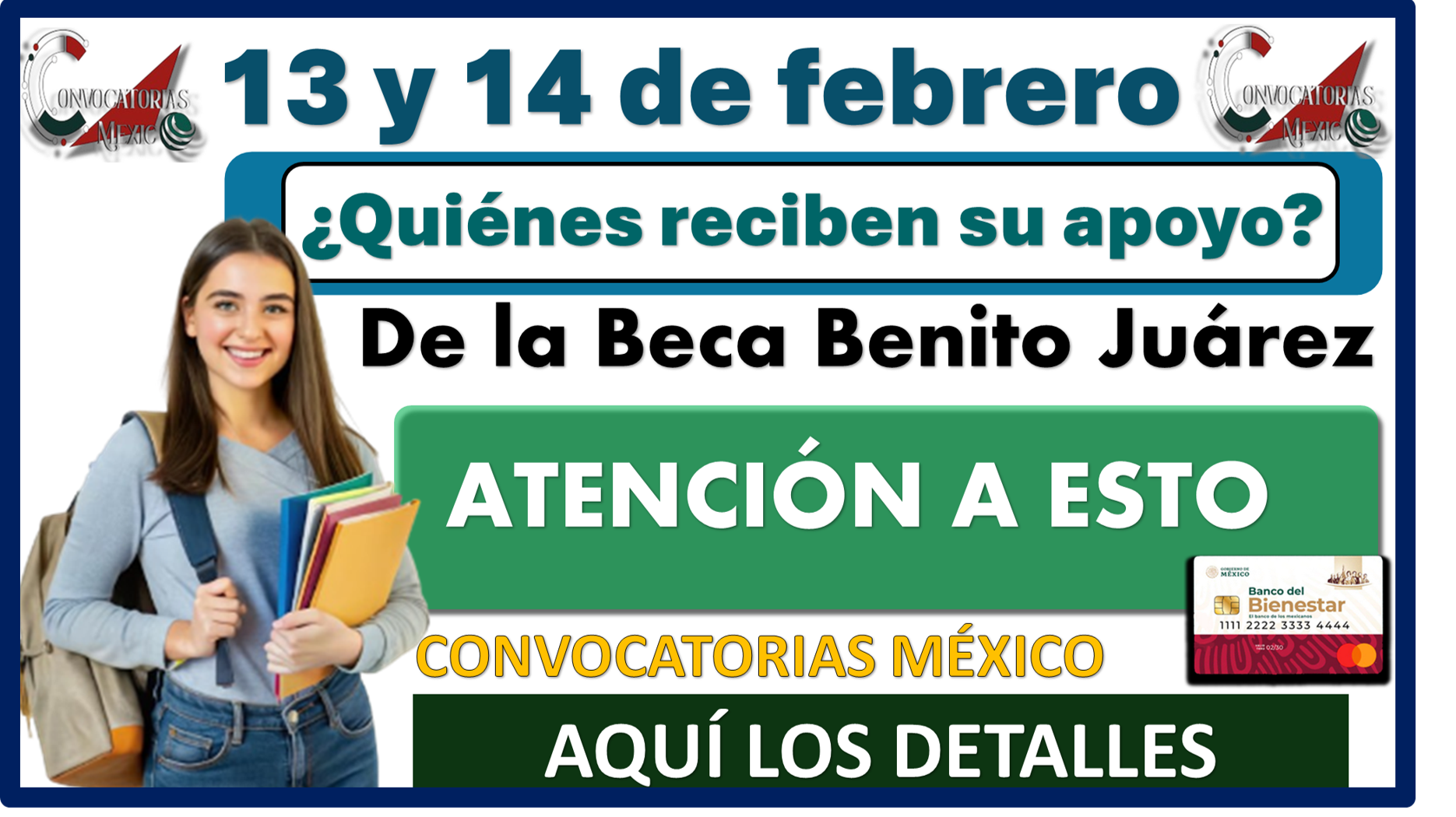 13 y 14 de febrero | ¿Quiénes reciben su apoyo de la Beca Benito Juárez?