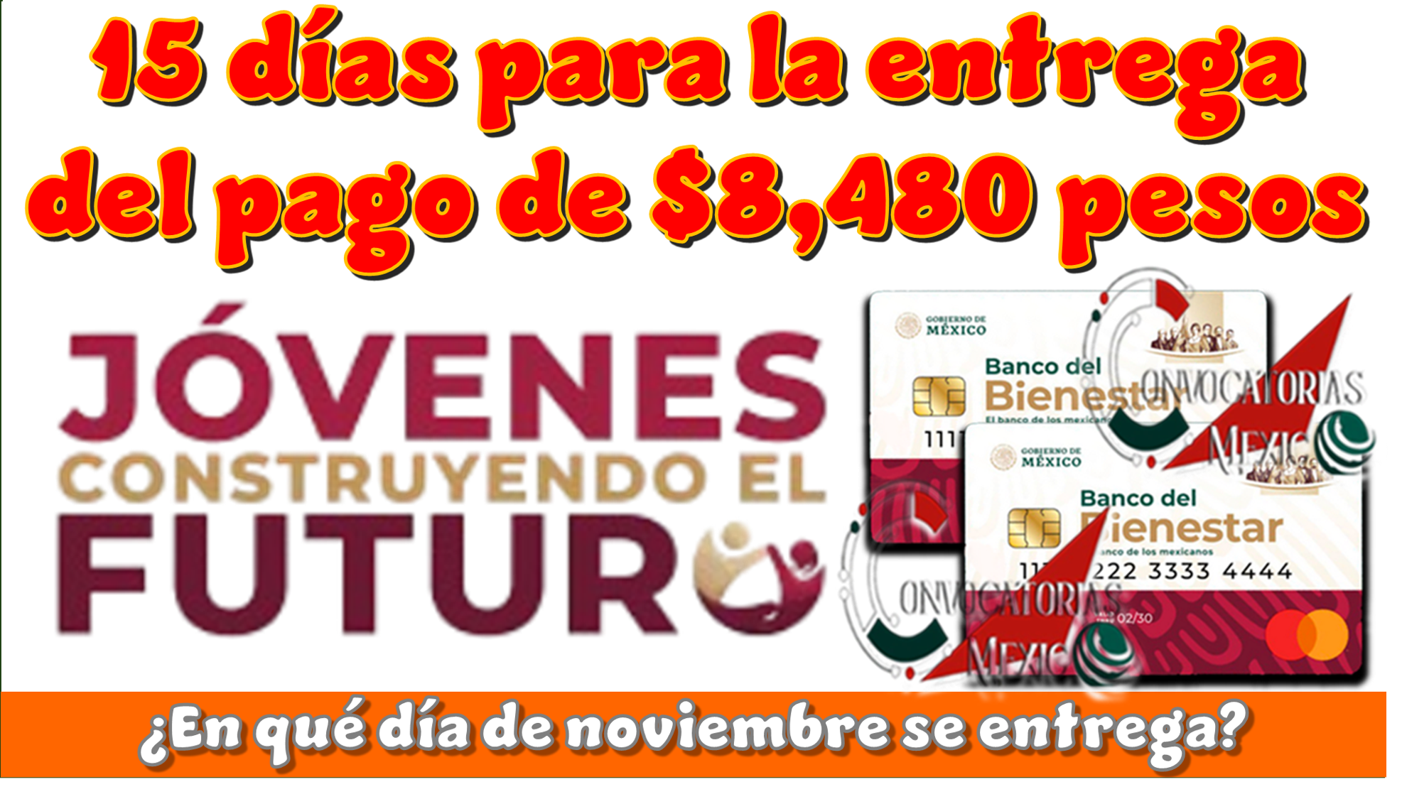 15 días para la entrega del pago de $8,480 pesos | ¿En qué día de noviembre se entrega?