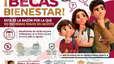 Becas para el Bienestar entran en pausa durante el periodo vacacional de verano