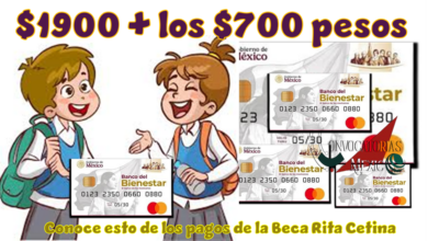 $1,900 + los $700 pesos | Conoce esto de los pagos de la Beca Rita Cetina 