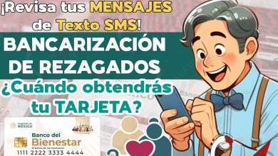 ¡BANCARIZACIÓN para Rezagados! Consulta tus Mensajes de Texto SMS para saber cuando obtendrás tu Tarjeta