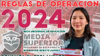 NUEVAS REGLAS DE OPERACIÓN para Becarios de PREPARATORIA Y BACHILLER. ¿Cuáles son? 2024
