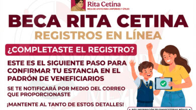CONFIRMADO: Este es el Paso CLAVE después de Registrar a tu Hijo en la Beca “Rita Cetina” que Podría Definir si Recibe el Apoyo en 2026