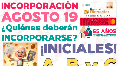 ¿Quiénes deberán solicitar su INCORPORACIÓN al programa de Pensiones para el Bienestar este 19 de AGOSTO y cómo se hace?