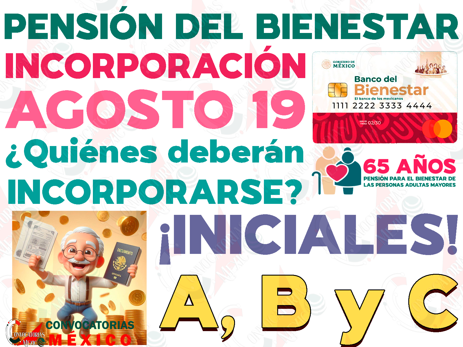 ¿Quiénes deberán solicitar su INCORPORACIÓN al programa de Pensiones para el Bienestar este 19 de AGOSTO y cómo se hace?