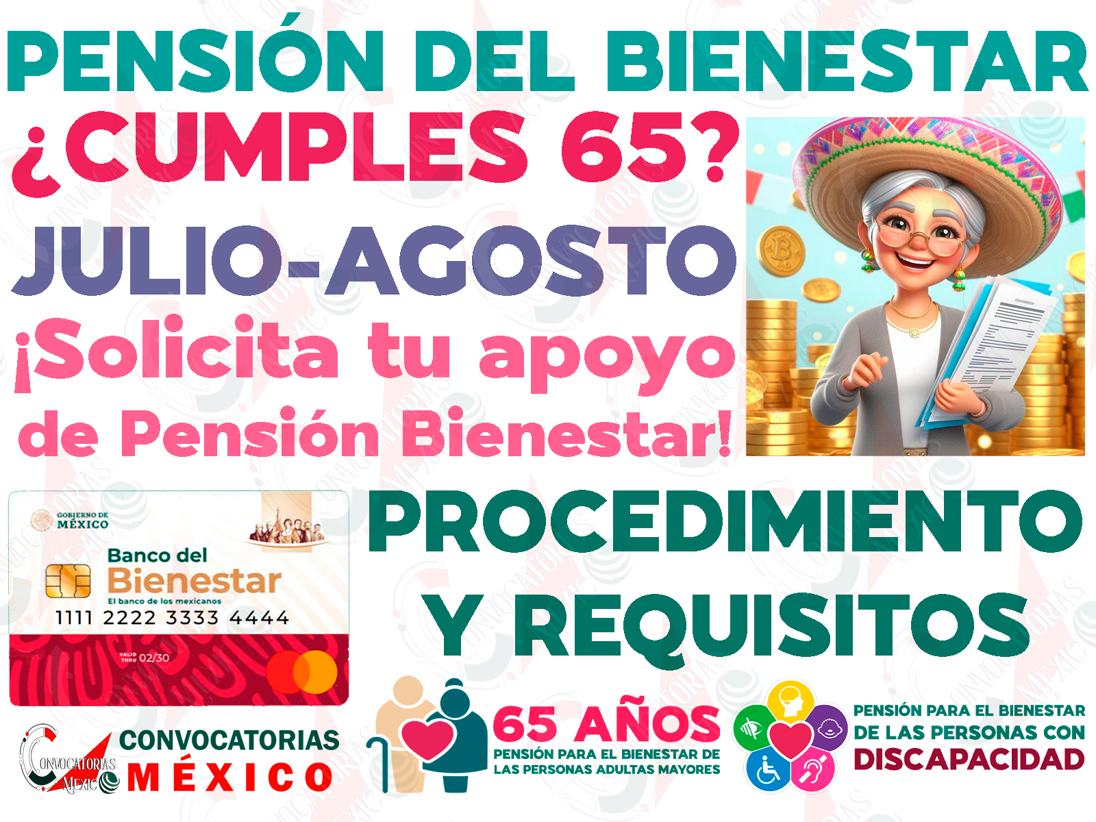 ¿Cumples 65 años entre Julio y Agosto? Solicita tu INCORPORACIÓN a las Pensiones del Bienestar en esta semana