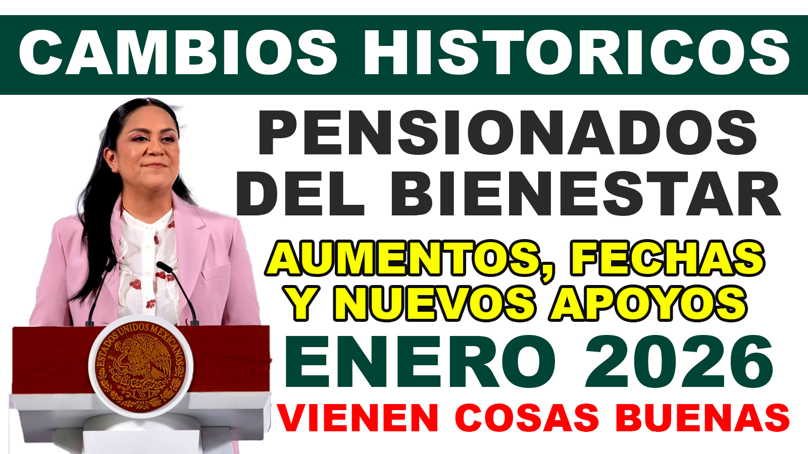 Cambios históricos en las Pensiones Bienestar: aumentos, fechas y nuevos apoyos