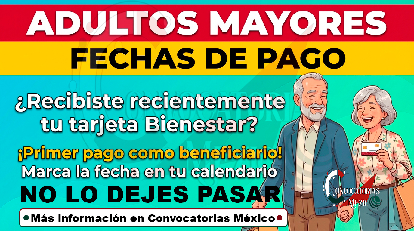 ¿Ya tienes tu nueva TARJETA BIENESTAR? Tu primer pago como beneficiario está cerca de llegar