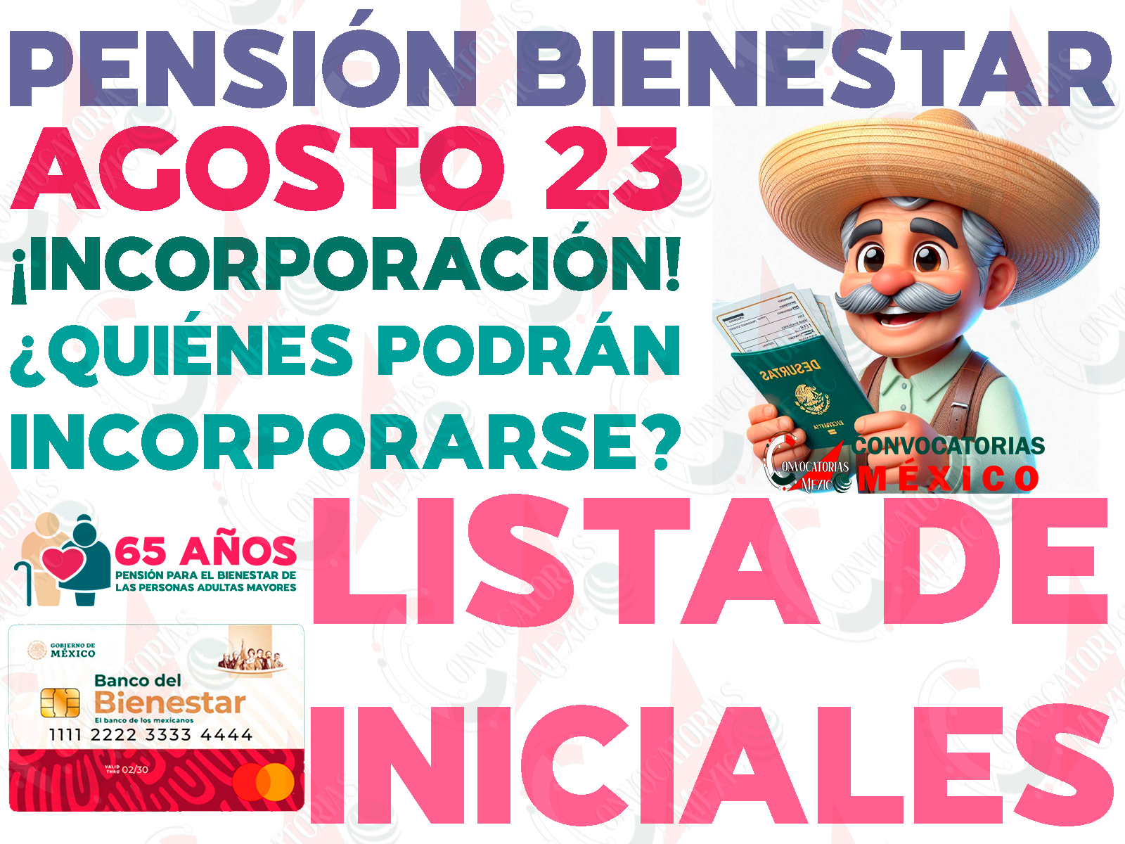 23 de AGOSTO, ¿Quiénes son las personas adultas mayores que podran solicitar su INCORPORACIÓN a las Pensiones del Bienestar el día de HOY? CALENDARIO DE REGISTRO