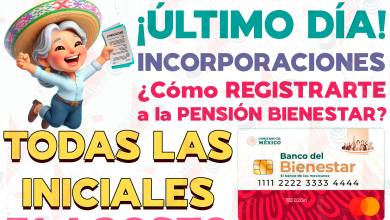 ¡ÚLTIMO DÍA DE REGISTRO! ¿Cómo solicitar tu INCORPORACIÓN a las Pensiones del Bienestar?