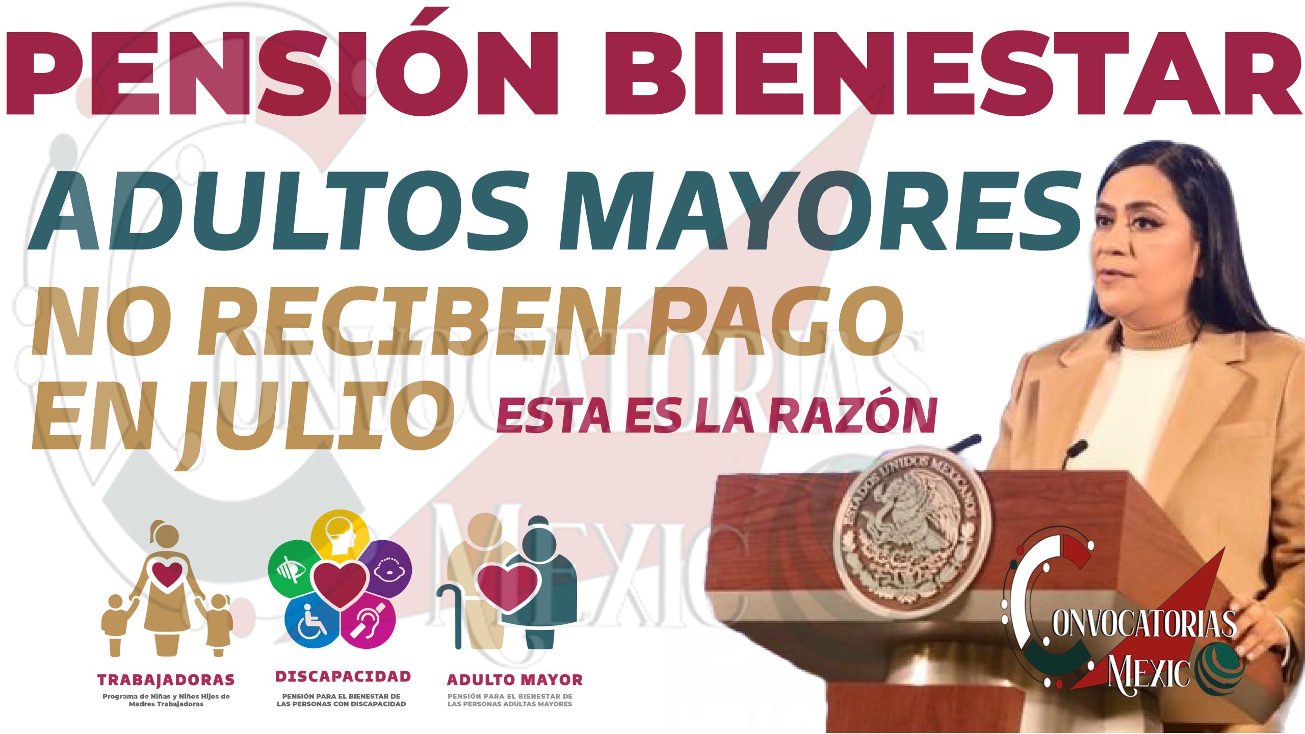Pensión Bienestar: ¿Por qué algunos adultos mayores no recibirán los 4,800 pesos de julio?