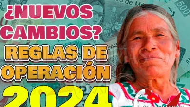 Cambio en las REGLAS DE OPERACIÓN en la Pensión del Bienestar. ¡Estos son los cambios!