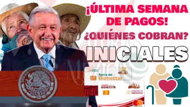 ¡Última Semana de PAGOS! ¿Cobrarás tu Pensión del Bienestar esta semana?