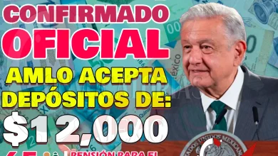 AMLO CONFIRMA deposito de $12 mil pesos para Pensionados del Bienestar. ¿Cuándo los cobrarás?