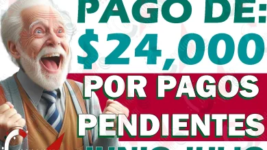 ¿Pago de hasta $24 mil pesos en Junio-Julio para Pensionados del Bienestar? ¡ESTO SE SABE!