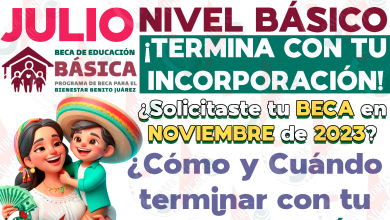 ¡Termina con tu INCORPORACIÓN al programa de Becas para el Bienestar Benito Juárez de Educación Básica!