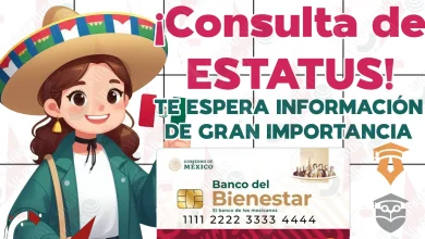 Becas Benito Juárez. ¿Por qué es importante consultar tu ESTATUS de la Beca?