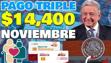 Secretaría del Bienestar anunucia PAGO TRIPLE para Pensionados del Bienestar en NOVIEMBRE