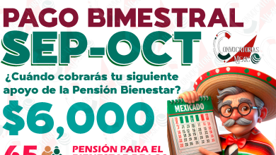 ¿Cuándo recibirás tu pago de las Pensiones Bienestar correspondiente al bimestre SEPTIEMBRE-OCTUBRE? Entrega de apoyos monetarios