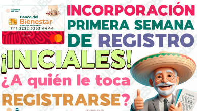 ¿Qué REQUISITOS importantes necesitarás para solicitar tu INCORPORACIÓN a las Pensiones del Bienestar? Consulta la fecha exacta de tu REGISTRO