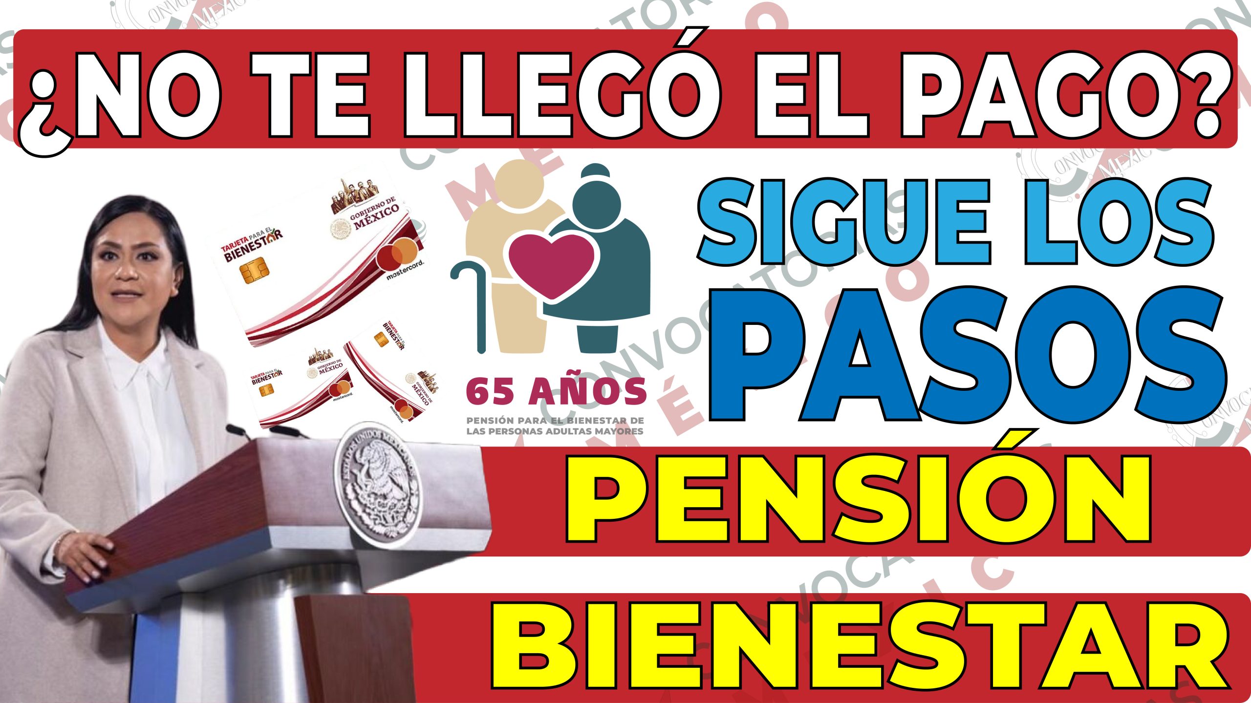 Pensión Bienestar 2023: ¡NO TE LLEGÓ EL PAGO! Realiza los siguientes pasos