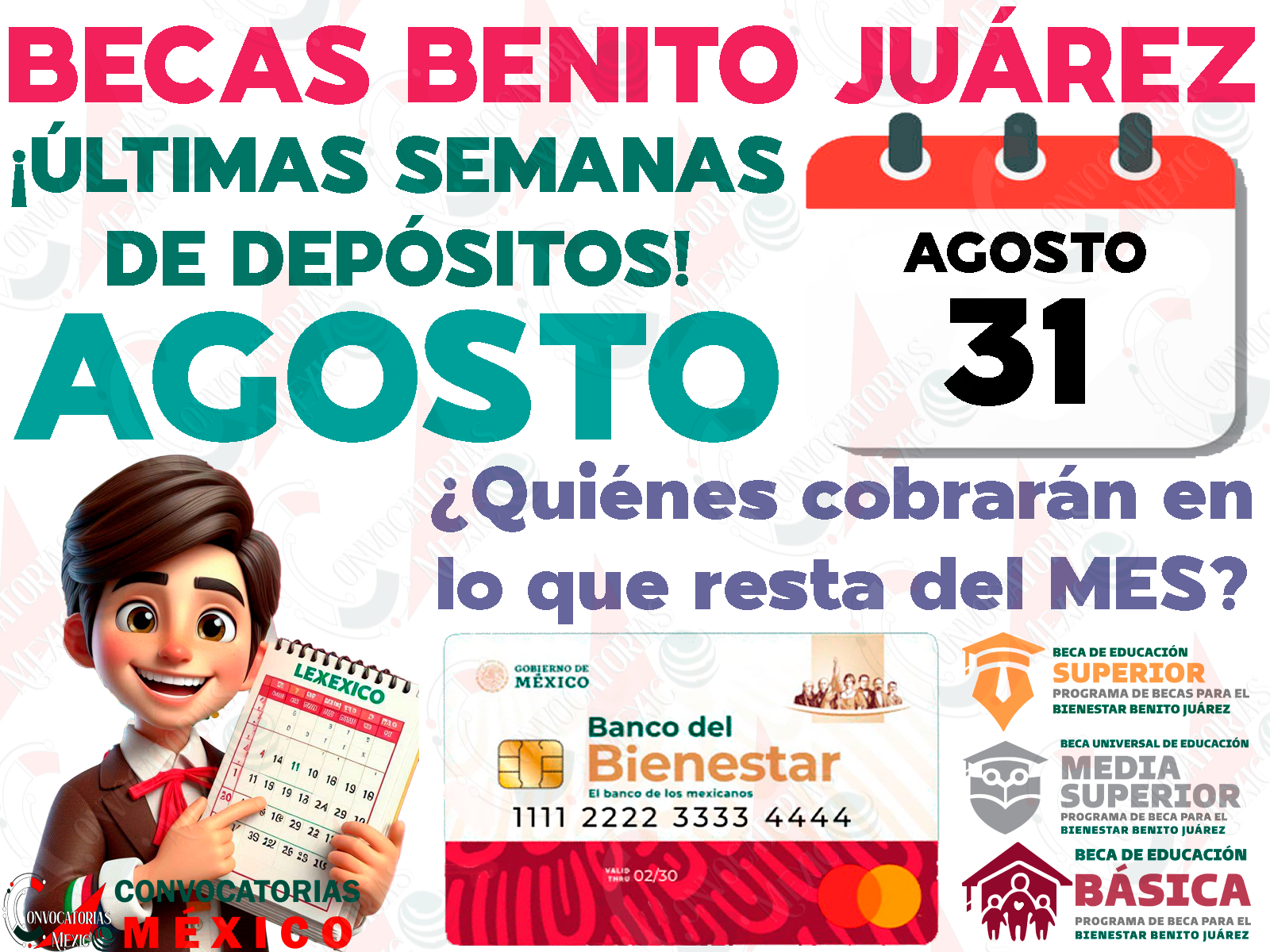 ¡Últimas semanas de pago para beneficiarios de las Becas Benito Juárez! ¿Quiénes cobrarán su beca en Agosto y cuándo serán depositadas?