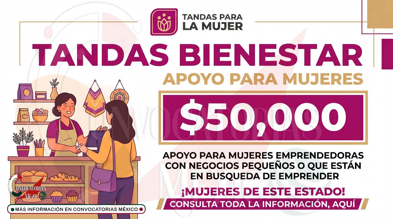 Tandas para la Mujer 2026: así puedes obtener hasta 50 mil pesos para impulsar tu negocio este año