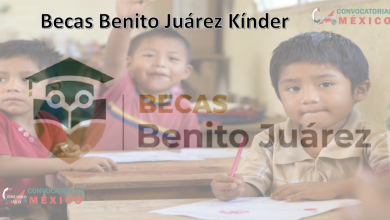 Becas Benito Juárez Kínder